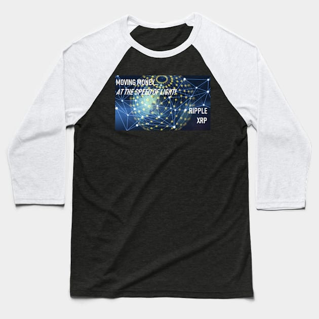 Ripple XRP   The Speed of Light! Baseball T-Shirt by DigitalNomadInvestor